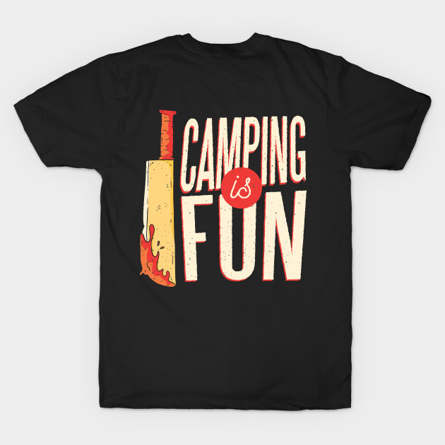 camping is fun by D.O.A